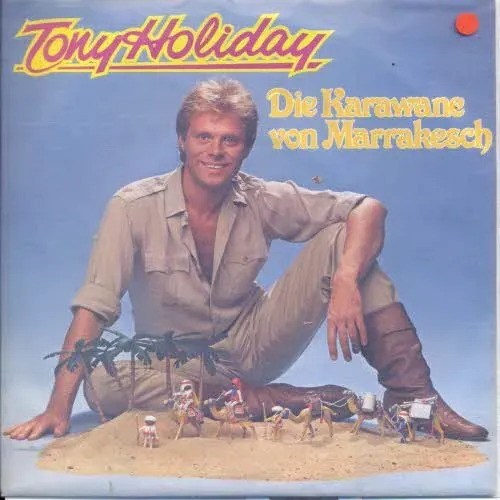 Holiday Tony - Die Karawane von Marrakesch