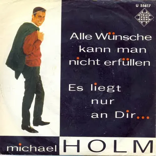 Holm Michael - Alle Wünsche kann man nicht erfüllen