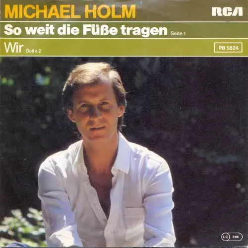 Holm Michael - So weit die Füsse tragen