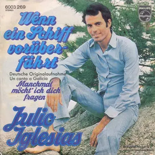 Iglesias Julio - Wenn ein Schiff vorüber fährt
