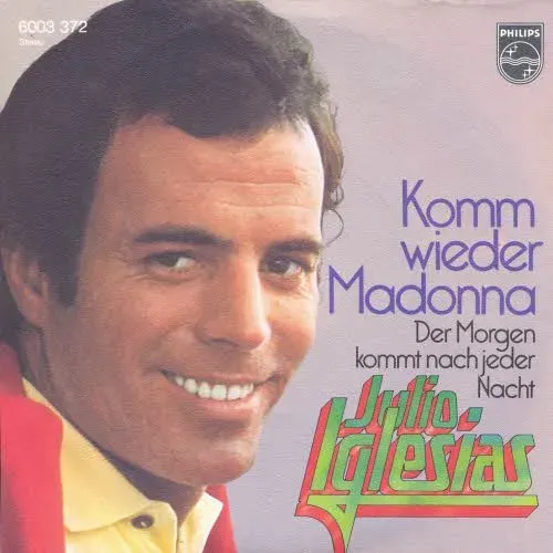 Iglesias Julio - Komm wieder Madonna (AK)