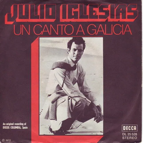 Iglesias Julio - Un canto a Galicia (AK)