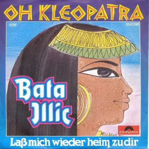 Illic Bata - Oh Kleopatra