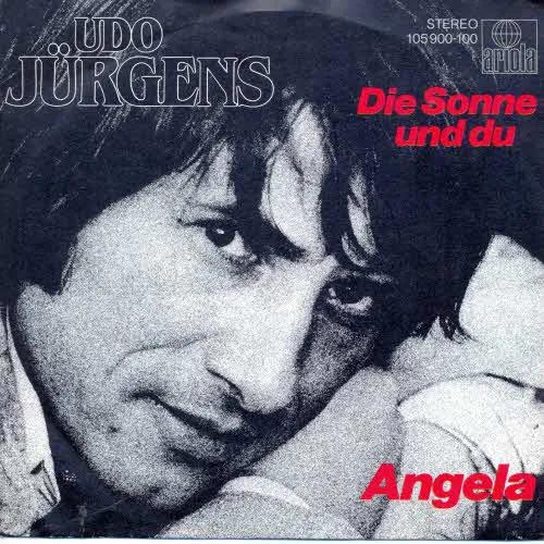 Jürgens Udo - Angela / Die Sonne und du