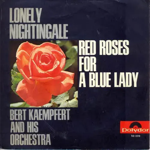 Kämpfert Bert - Red roses for a blue lady