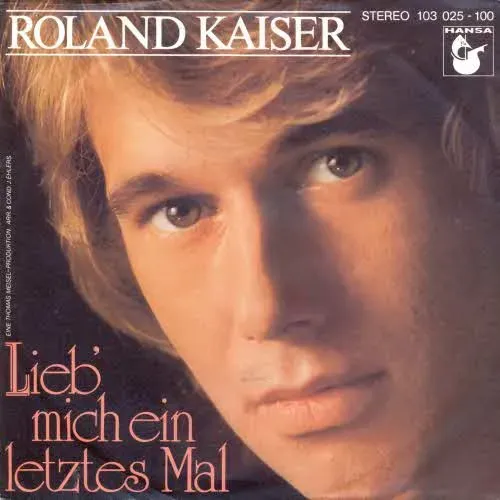 Kaiser Roland - Lieb' mich ein letztes Mal