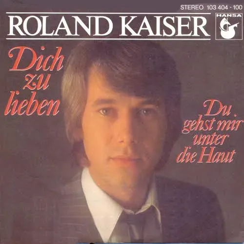 Kaiser Roland - Dich zu lieben