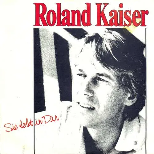 Kaiser Roland - Sie lebt in Dir