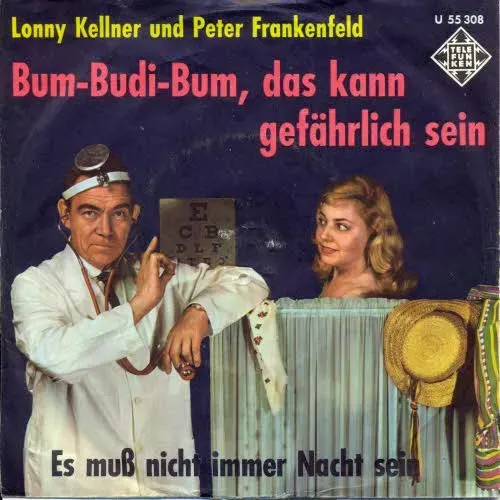 Kellner L. / Frankenfeld P. - Bum-budi-bum, das kann gefährlich sein