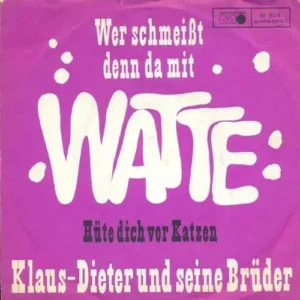 Klaus-Dieter & Brüder - Wer schmeisst denn da mit Watte