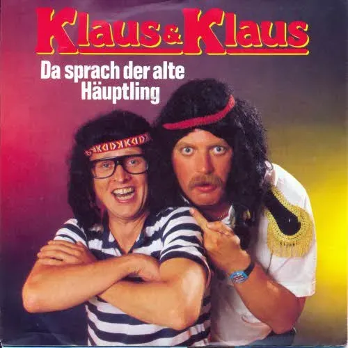 Klaus & Klaus - Da sprach der alte Häuptling