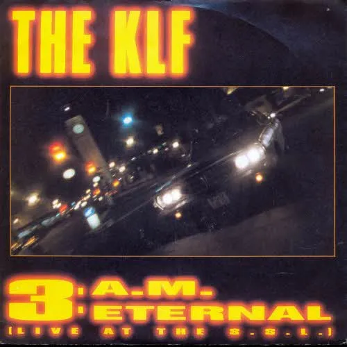 KLF - 3 a.m. Eternal (nur Cover)