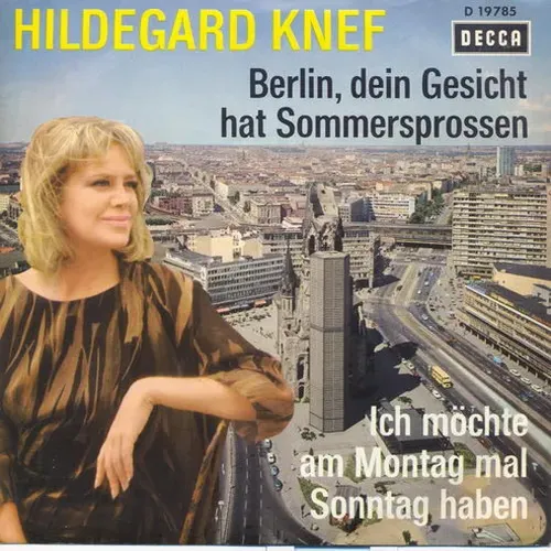 Knef Hildegard - Berlin, dein Gesicht hat Sommersprossen