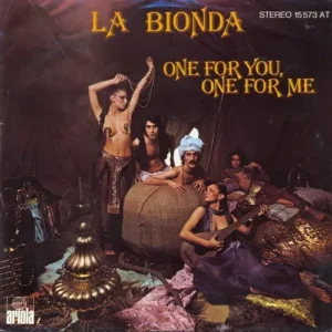 La Bionda - One for you, one for me