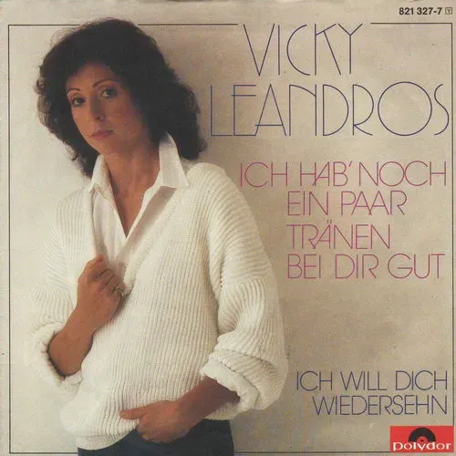 Leandros Vicky - Ich hab' noch ein paar Tränen bei dir gut