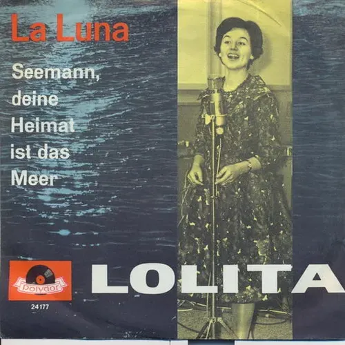 Lolita - La Luna / Seemann, deine Heimat.... (AK)