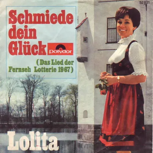 Lolita - Schmiede dein Glück (Lied der Fernsehlotterie 1967)