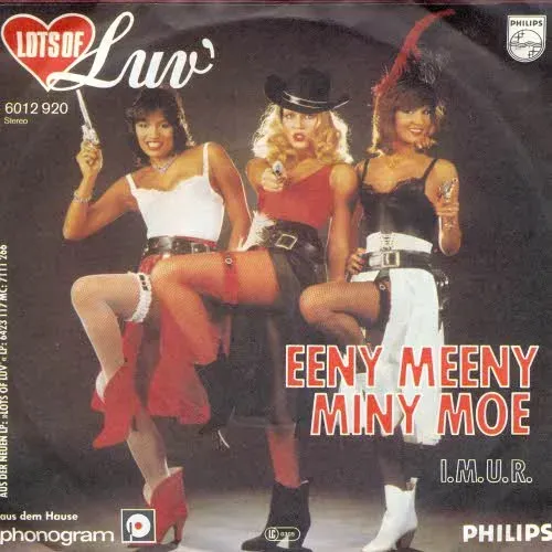 Luv - Eeny meeny miny moe