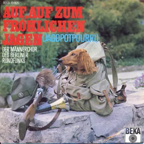 Männerchor Berliner Rundfunks - Auf, auf zum fröhlichen Jagen