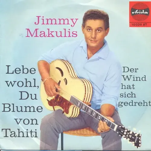 Makulis Jimmy - Lebe wohl, Du Blume von Tahiti (AK)