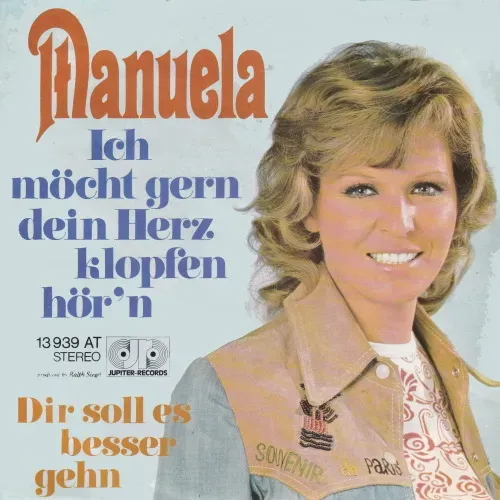 Manuela - Ich möcht' gern dein Herz klopfen hör'n