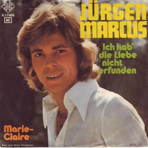 Marcus Jürgen - Ich hab' die Liebe nicht erfunden