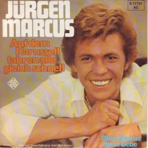 Marcus Jürgen - Auf dem Karussell fahren alle gleich schnell