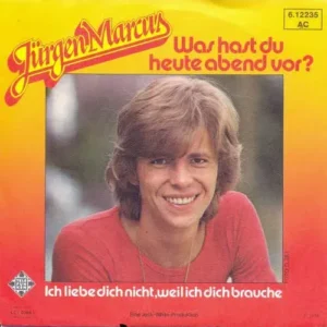 Marcus Jürgen - Was hast du heute abend vor?