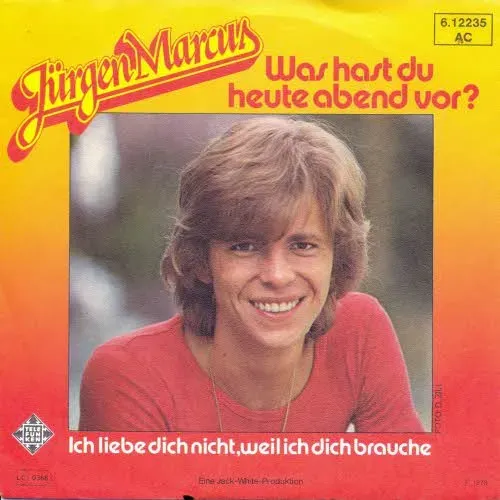 Marcus Jürgen - Was hast du heute abend vor?