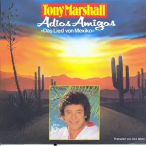 Marshall Tony - Adios Amigos