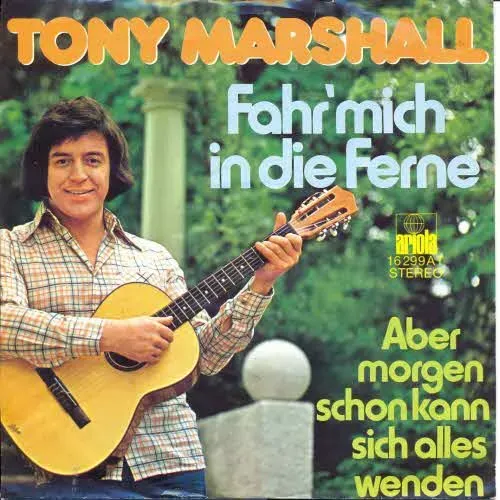 Marshall Tony - Fahr' mich in die Ferne