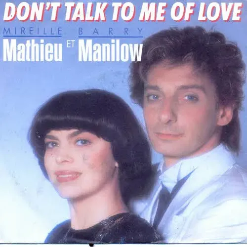 Mathieu / Manilow - Don't talk to me of love (nur Cover)