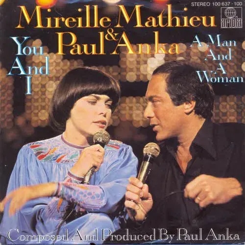 Mathieu Mireille - You and I (& Anka Paul)