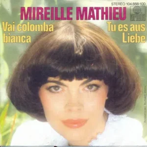 Mathieu Mireille - Vai colomba bianca