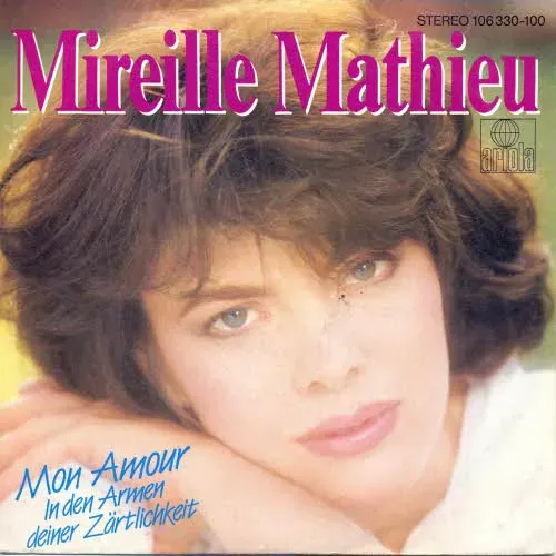 Mathieu Mireille - Mon amour (In den Armen deiner Zärtlichkeit)
