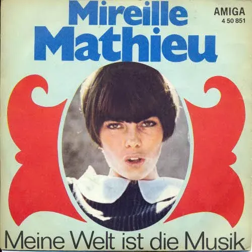 Mathieu Mireille - Meine Welt ist die Musik (AMIGA)