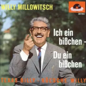 Millowitsch Willy - Ich ein bisschen - du ein bisschen