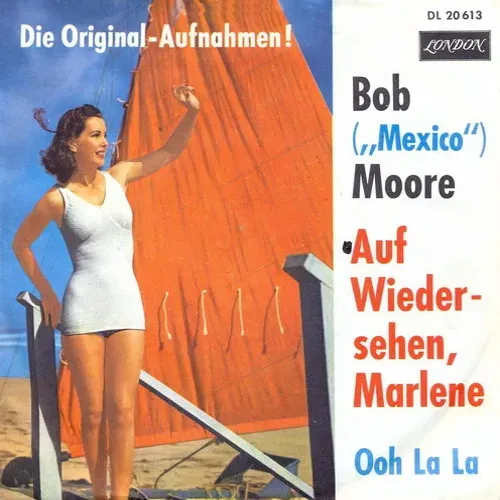 Moore Bob - Auf Wiedersehen, Marlene