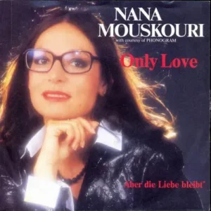 Mouskouri Nana - Aber die Liebe bleibt