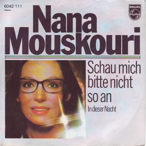 Mouskouri Nana - Schau mich bitte nicht so an