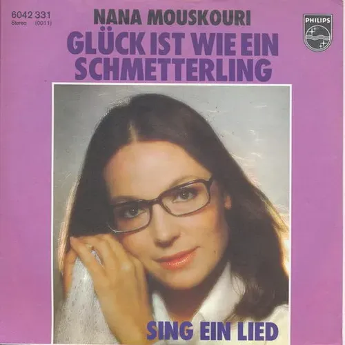 Mouskouri Nana - Glück ist wie ein Schmetterling