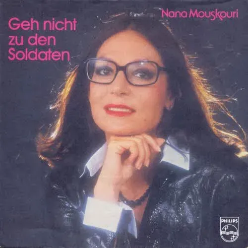 Mouskouri Nana - Geh nicht zu den Soldaten