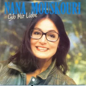 Mouskouri Nana - Gib mir Liebe