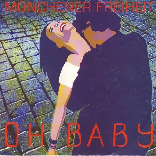 Münchener Freiheit - Oh Baby