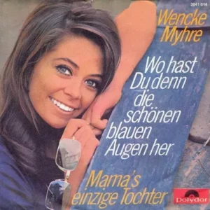 Myhre Wencke - Wo hast du denn die schönen blauen Augen her (nur Cover)