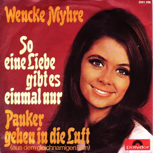 Myhre Wencke - So eine Liebe gibt es einmal nur (nur Cover)