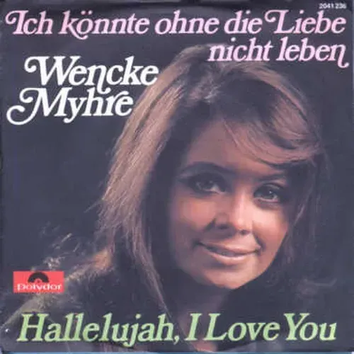 Myhre Wencke - Ich könnte ohne die Liebe nicht leben (nur Cover)