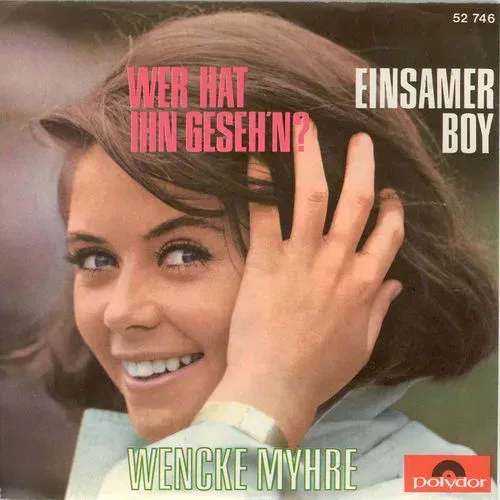 Myhre Wencke - Wer hat ihn geseh'n ? (nur Cover)