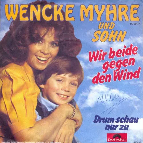 Myhre Wencke - Wir beide gegen den Wind (+ Sohn)