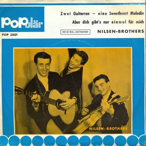 Nilsen-Brothers - Aber dich gibt's nur einmal für mich